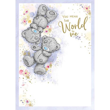 You Mean The World Me to You Bear Birthday Card £1.79